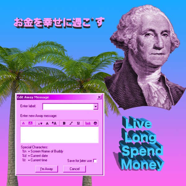 Live Long Spend Money